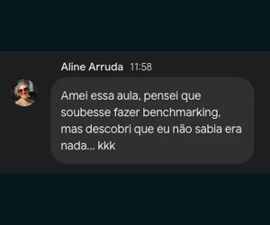 Aline Arruda: Pensei que soubesse fazer benchmarking, mas descobri que não sabia era nada.